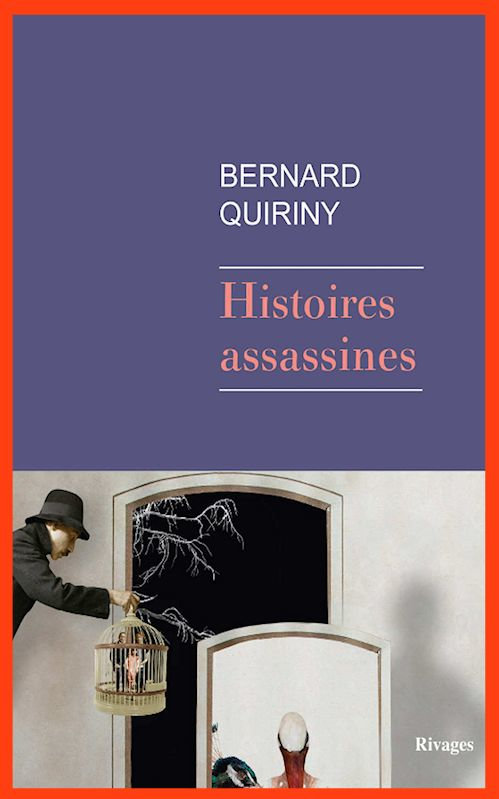Bernard Quiriny (2015) - Histoires assassines