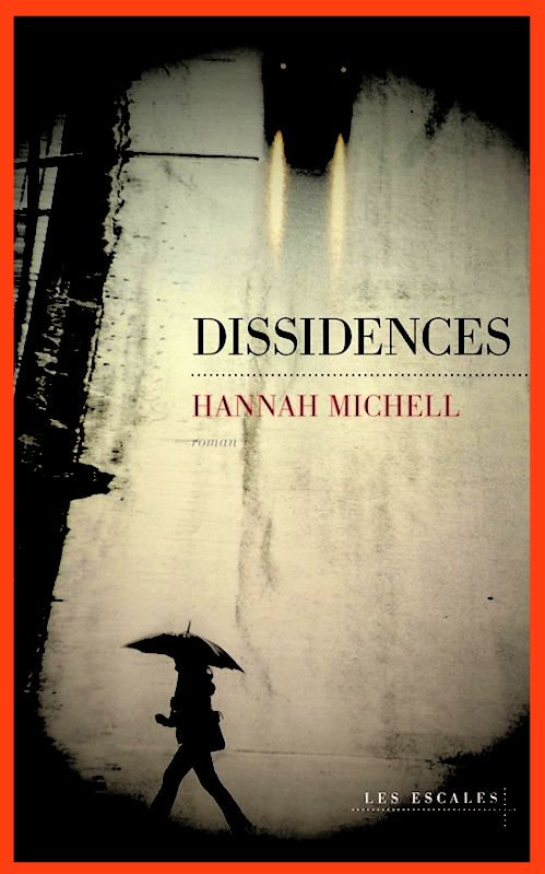Hannah Michell (2015) - Dissidences