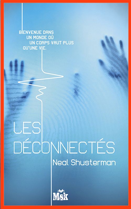 Neil Shusterman - Les déconnectés