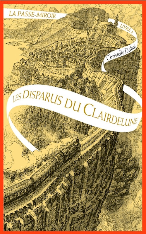 Christelle Dabos (Oct.2015) - Les disparus du Clairdelune (La Passe-Miroir T2)