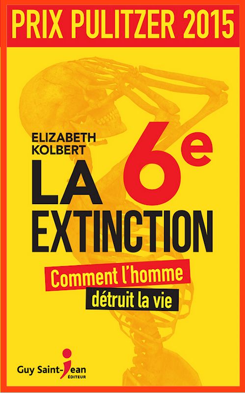 Elizabeth Kolbert (2015) - La 6ème extinction