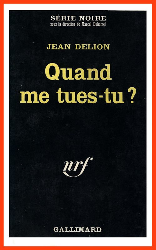 Jean Delion - Quand me tues-tu ?