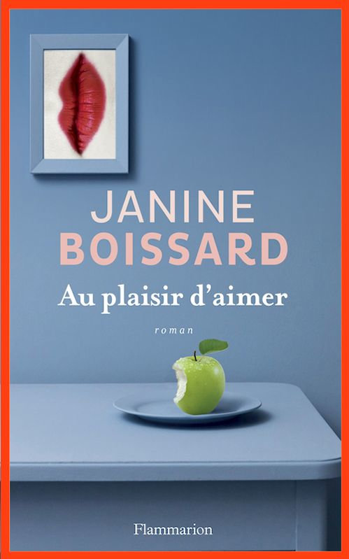 Janine Boissard (2015) - Au plaisir d'aimer