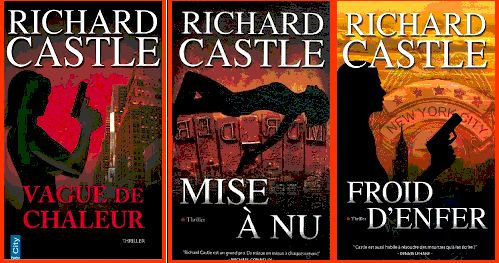 Richard Castle  - Nikki Heat - Anthologie - T1 à T7