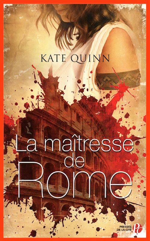 Kate Quinn - La maîtresse de Rome