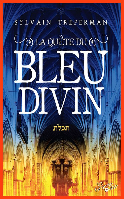 Sylvain Treperman - La quête du bleu divin