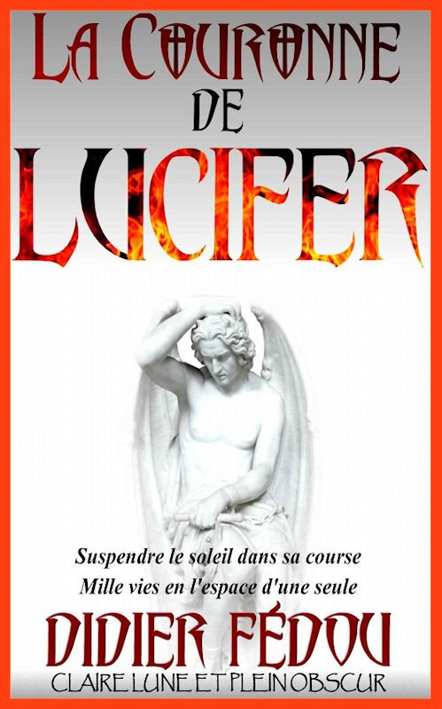 Didier Fedou (Déc.2015) - La couronne de Lucifer