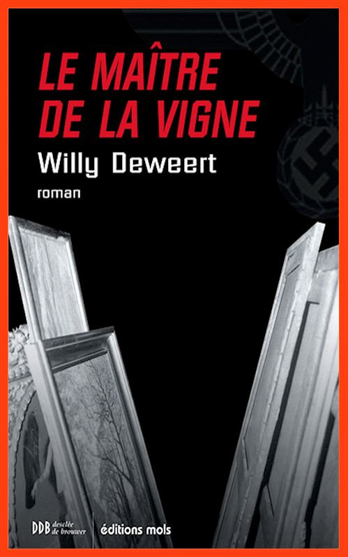 Willy Deweert  - Le maître de la vigne
