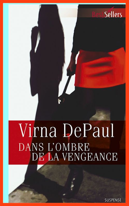 Virna DePaul - Dans l'ombre de la vengeance