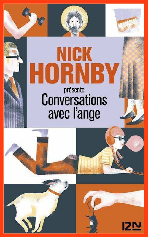 Nick Hornby - Conversation avec l'ange