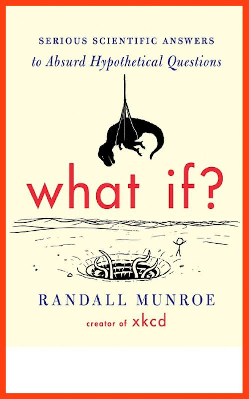 Randall Munroe - What if
