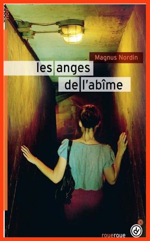 Magnus Nordin - Les anges de l'abîme