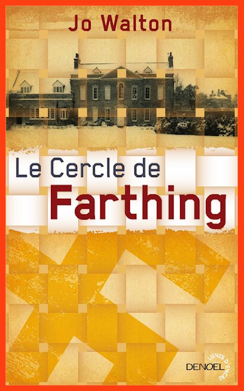 Jo Walton - Le cercle de Farthing