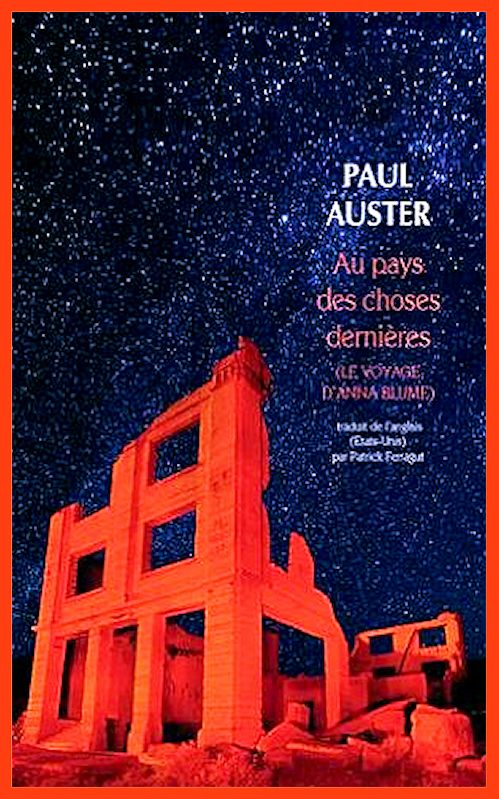 Paul Auster - Au pays des choses dernières