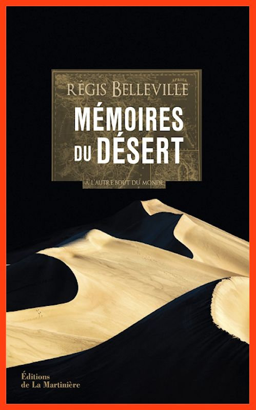 Régis Belleville - Mémoires du désert