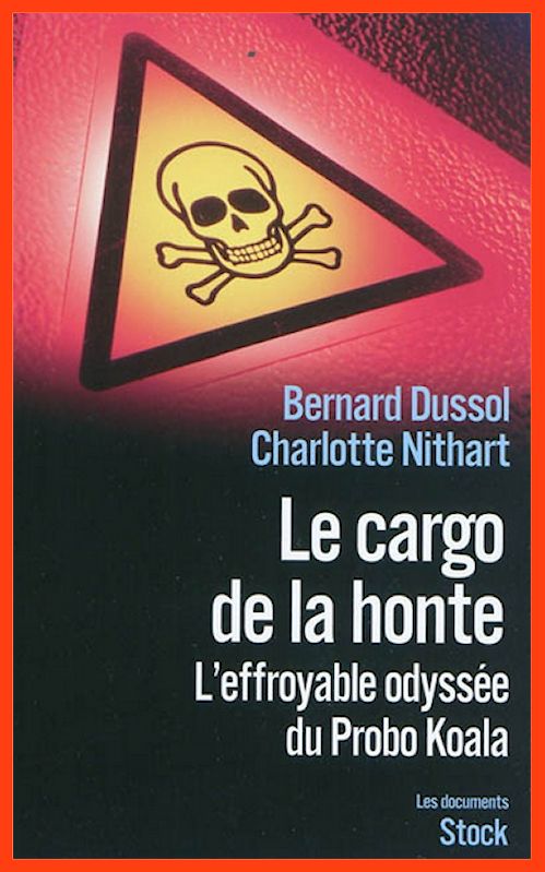 Bernard Dussol & Charlotte Nithart - Le cargo de la honte