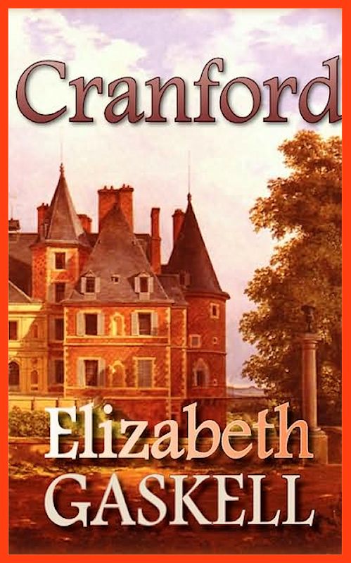 Elizabeth Gaskell (2016) - Cranford