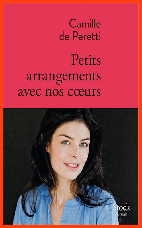 Camille de Peretti - Petits arrangements avec nos coeurs