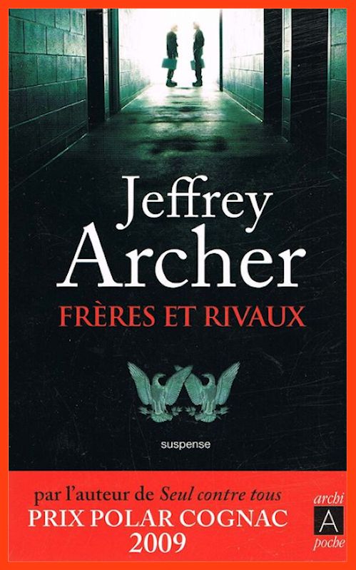 Jeffrey Archer - Frères et rivaux