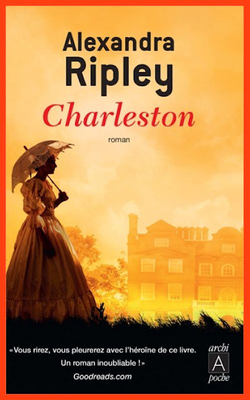 Alexandra Ripley  - Charleston - Tome 1 - Charleston