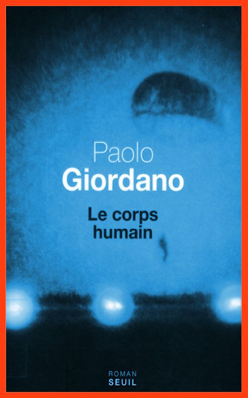 Paolo Giordano - Le corps humain