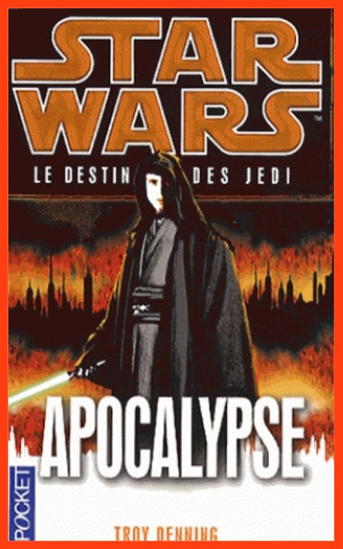 Troy Denning - Star Wars - Apocalypse