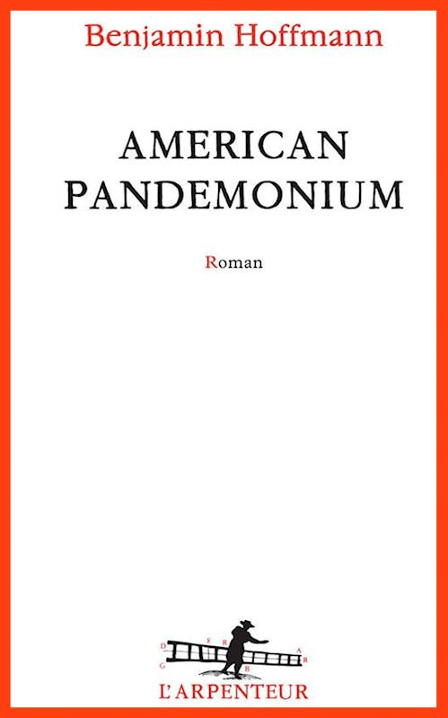 Benjamin Hoffmann (2016) - American Pandemonium