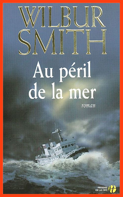 Wilbur Smith - Au péril de la mer