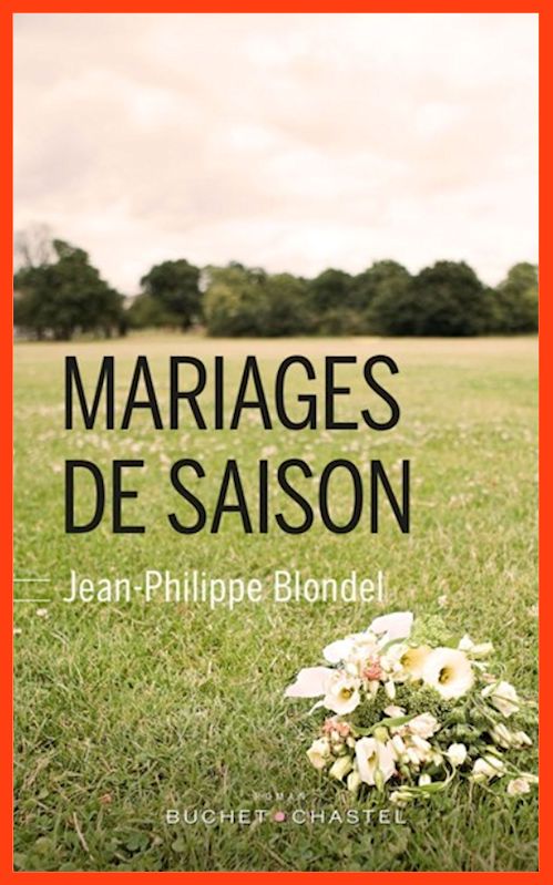 Jean-Philippe Blondel (2016) - Mariages de saison