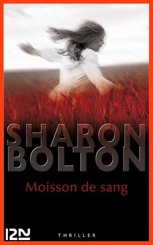 Sharon Bolton - Moisson de sang