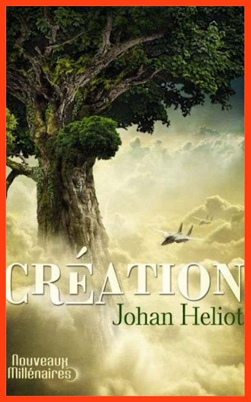 Johan Heliot - Création