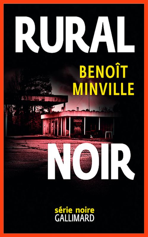 Benoît Minville (2016) - Rural noir