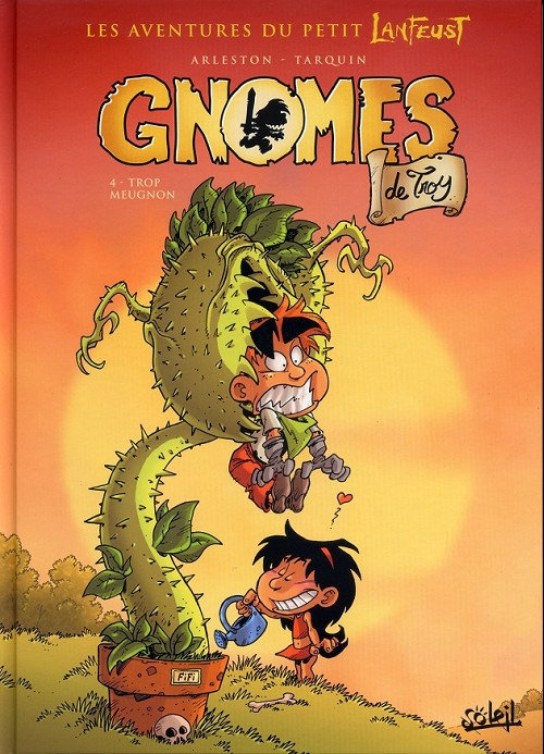 Gnomes de Troy Tome 4 Trop meugnon