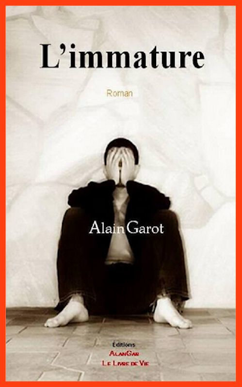 Alain Garot - L'immature