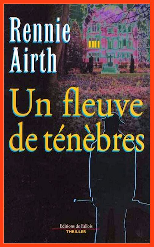 Rennie Airth - Un fleuve de ténèbres