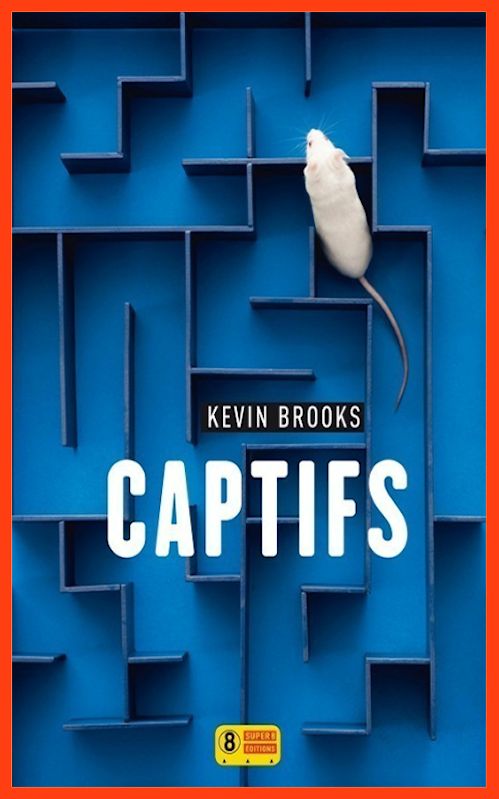 Kevin Brooks (2016) - Captifs