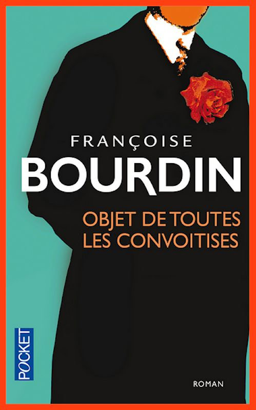 Francoise Bourdin - Objet de toutes les convoitises