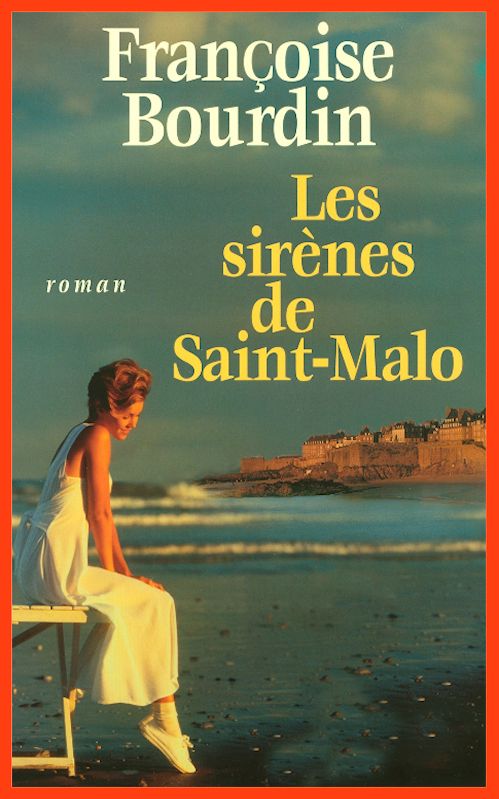 Francoise Bourdin - Les sirènes de Saint-Malo