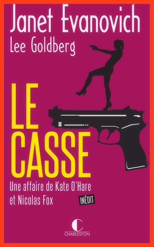 Janet Evanovich et Lee Goldberg (2016) - Le casse