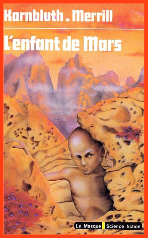 Cyril M. Kornbluth & Judith Merrill - L'enfant de Mars