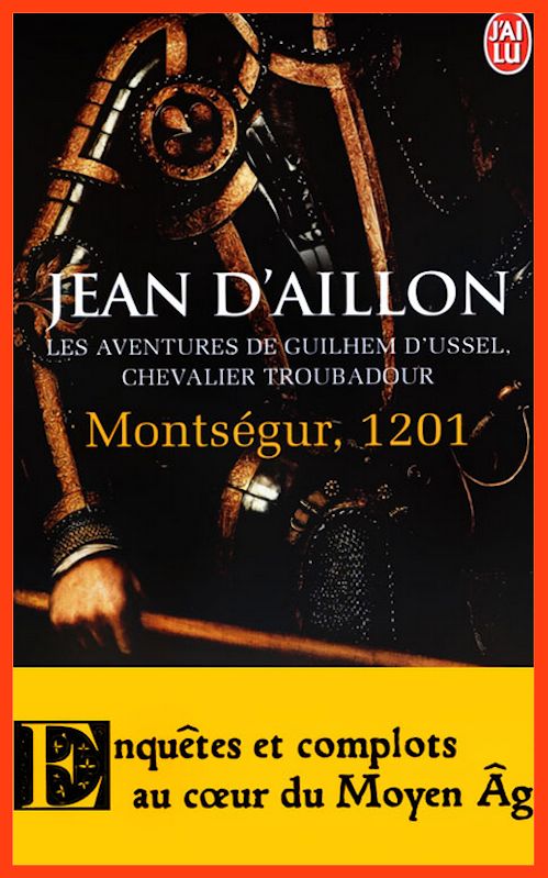 Jean d'Aillon - Montségur 1201