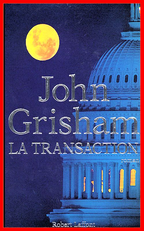 John Grisham - La transaction