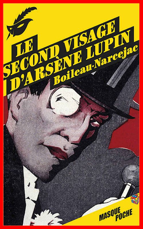 Boileau Narcejac - Le second visage d'Arsène Lupin