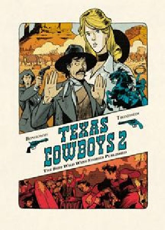 Texas Cowboys - Intégrale - 02 (10 à 18)