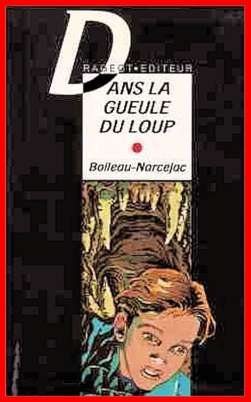 Boileau Narcejac - Dans la gueule du loup
