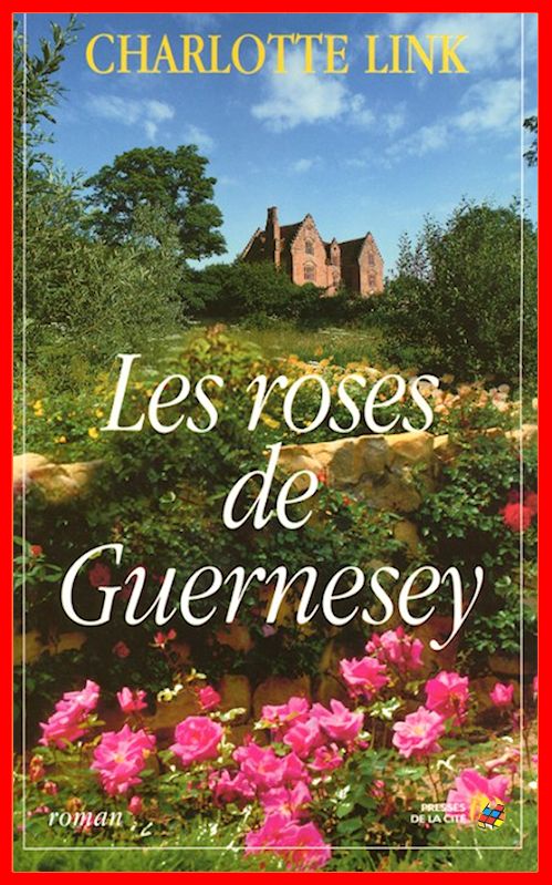 Charlotte Link - Les roses de Guernesey