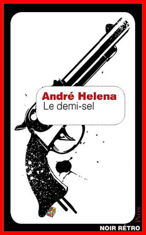 André Héléna - Le demi-sel