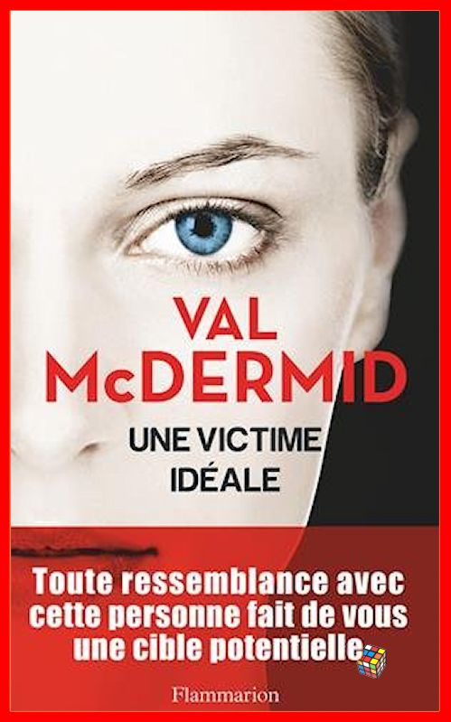 Val McDermid (Mai 2016) - Une victime idéale
