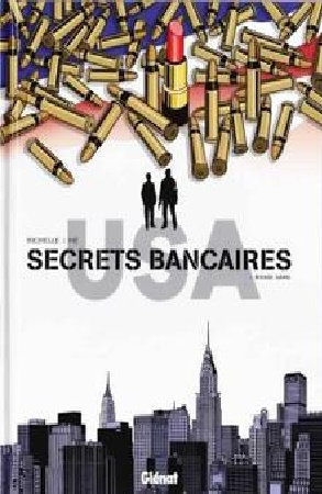 Secrets bancaires USA - Tomes 1 à 4 