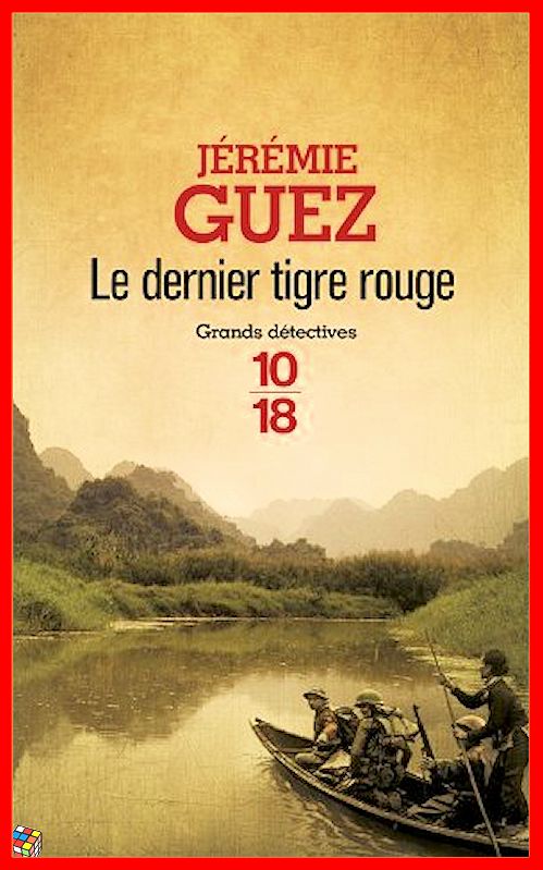 Jérémie Guez - Le dernier tigre rouge